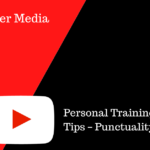 Personal Training Business Tips – Punctuality