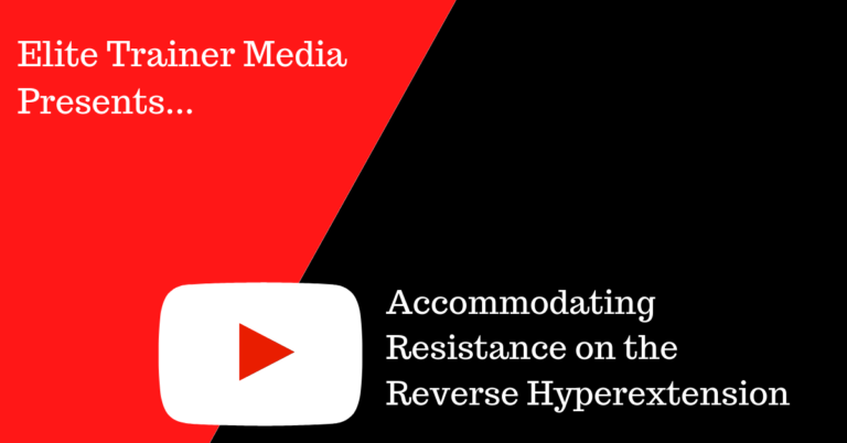 Accommodating Resistance on the Reverse Hyperextension