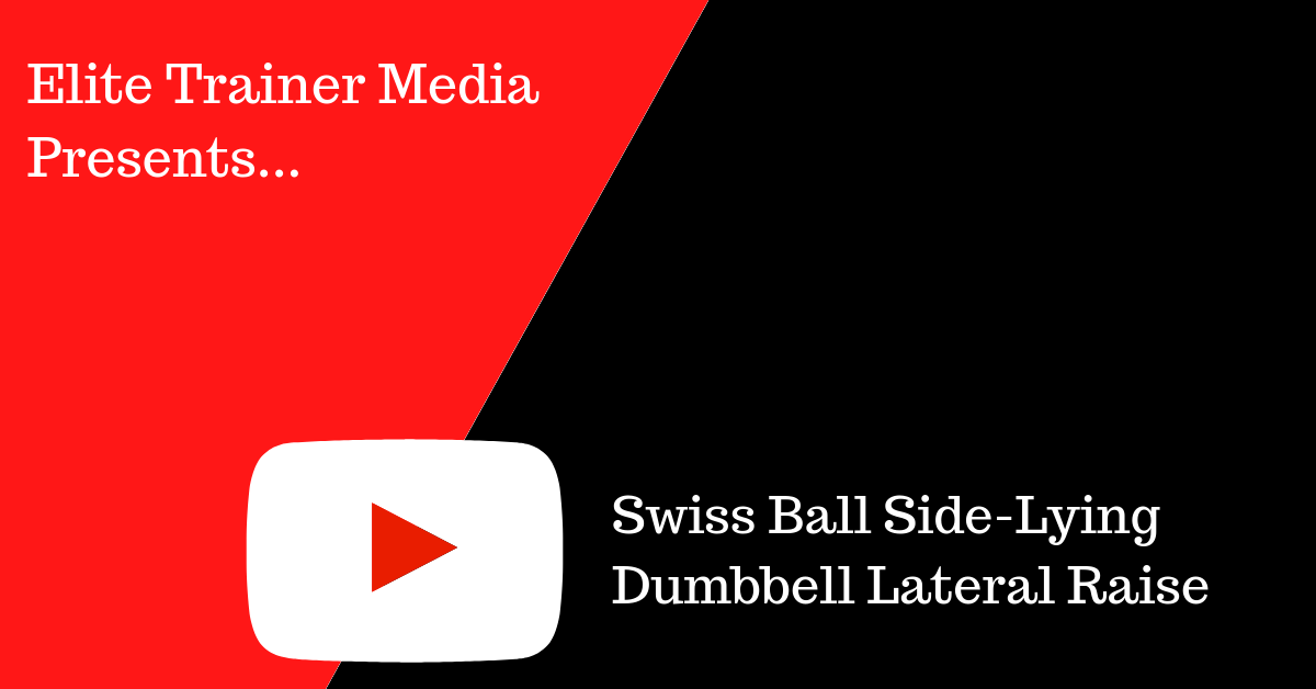 Swiss Ball Side-Lying Dumbbell Lateral Raise