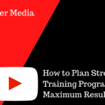 How to Plan Strength Training Programs for Maximum Results