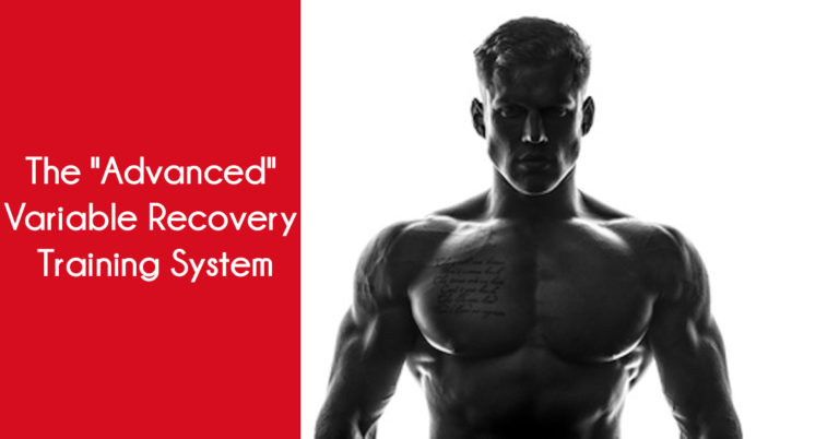 The “Advanced” Variable Recovery Training System
