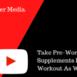 Take Pre-Workout Supplements Post-Workout As Well