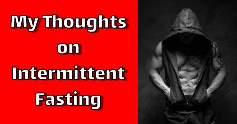 My Thoughts on Intermittent Fasting