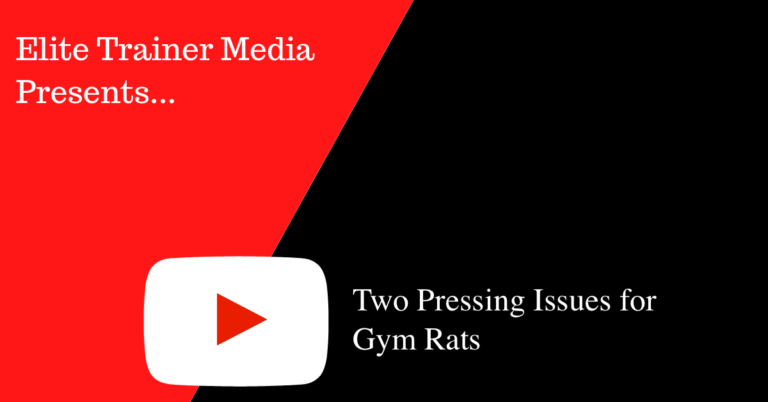 Two Pressing Issues for Gym Rats