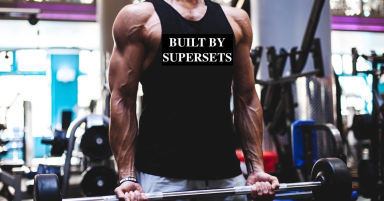 Get Lean and Muscular with Supersets