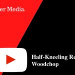 Half-Kneeling Reverse Woodchop